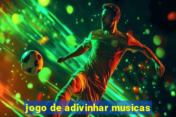 jogo de adivinhar musicas